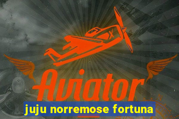 juju norremose fortuna